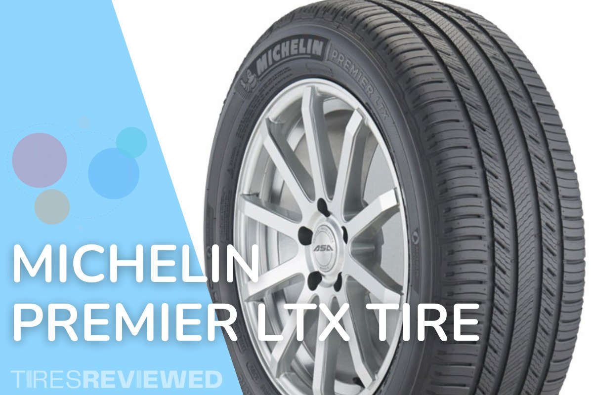 Michelin Premier LTX Tire