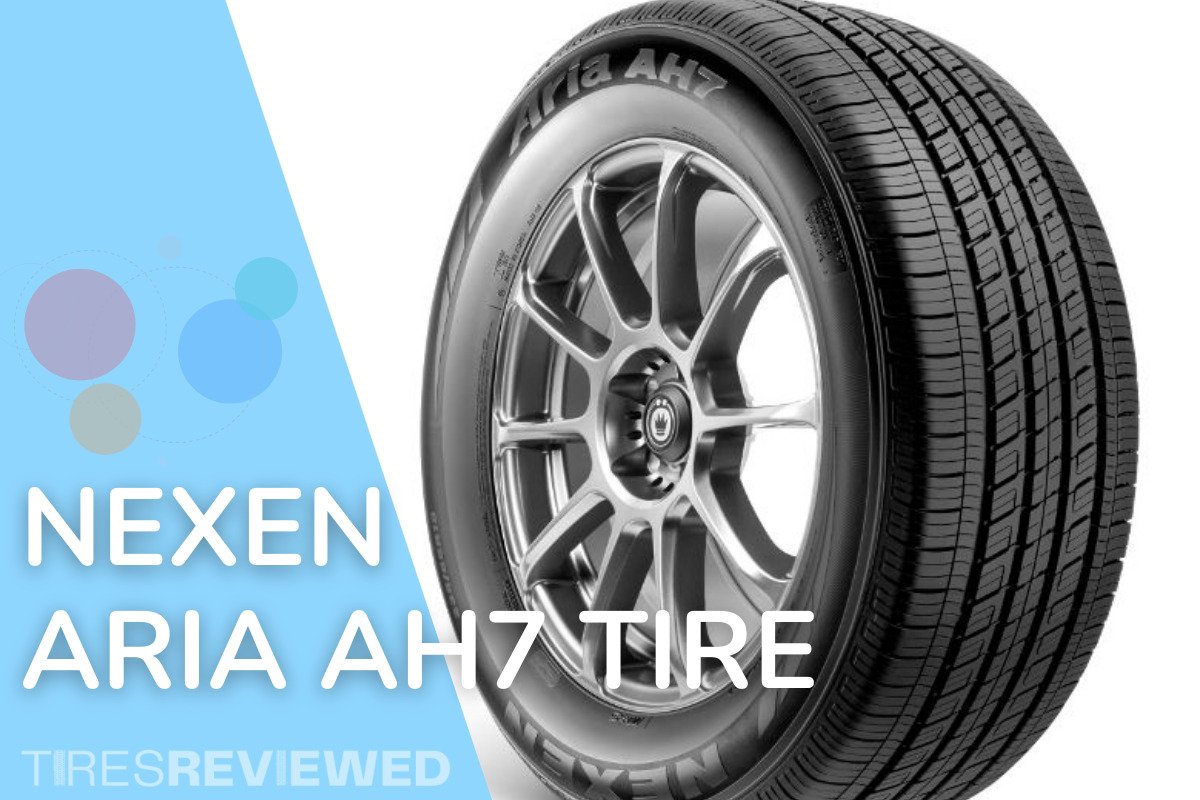 Nexen Aria AH7 Tire Review